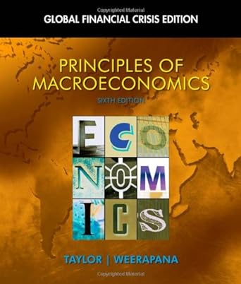 principles of macroeconomics 6th edition john b. taylor ,akila weerapana 143907822x, 978-1439078228