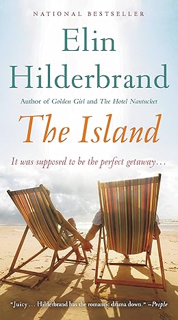 the island it was supposed to be the perfect getaway  elin hilderbrand 0316433756, 978-0316433754