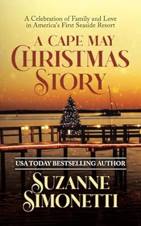 a cape may christmas story a celebration of family and love in america s first seaside resort  suzanne