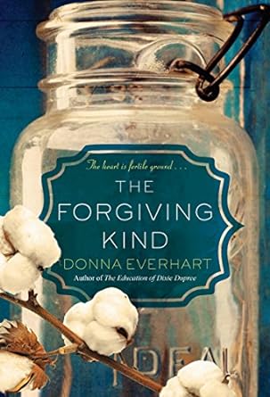 the forgiving kind  donna everhart 1496717007, 978-1496717009