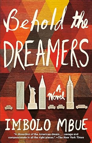 behold the dreamers a novel  imbolo mbue 0525509712, 978-0525509714