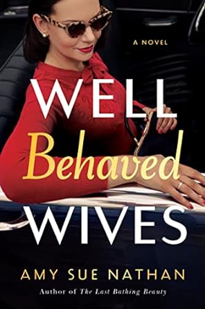 well behaved wives a novel  amy sue nathan 1542025400, 978-1542025409