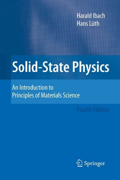 solid state physics an introduction to principles of materials science 4th edition harald ibach , hans lüth