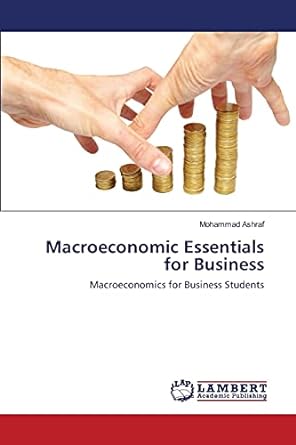 macroeconomic essentials for business macroeconomics for business students 1st edition mohammad ashraf