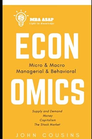 economics miro and macro managerial and behavioral supply and demand money capitalism the stock market 1st