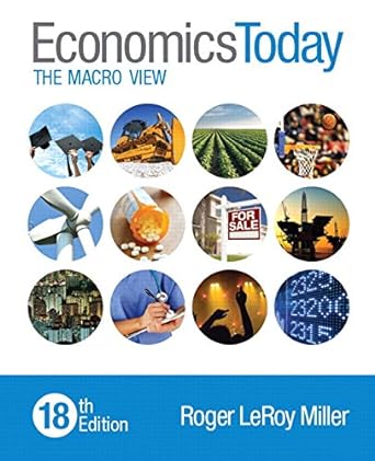 economics today the macro view 18th edition roger leroy miller 0134004639, 978-0134004631