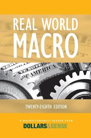real world macro 28th edition amy gluckman ,john miller ,bryan snyder ,chris sturr ,dollars & sense