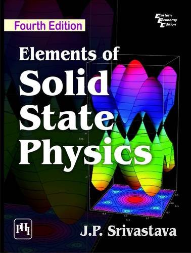 elements of solid state physics 4th edition j. p. srivastava 8120350669, 9788120350663