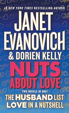 nuts about love the husband list and love in a nutshell  janet evanovich ,dorien kelly 1250294843,