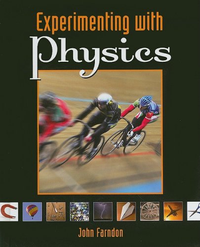 experimenting with physics 1st edition john farndon 0761439293, 9780761439295