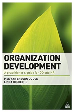 Organization Development A Practitioners Guide For OD And HR