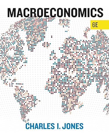 macroeconomics 6th edition charles i. jones 1324063610, 978-1324063612