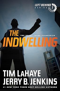 the indwelling the beast takes possession  tim lahaye ,jerry b. jenkins 1414334966, 978-1414334967