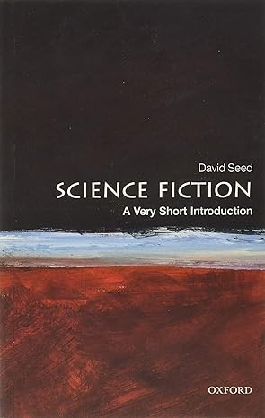 science fiction a very short introduction 1st edition david seed 0199557454, 978-0199557455