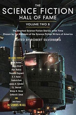 the science fiction hall of fame volume two b the greatest science fiction stories of all time chosen by the