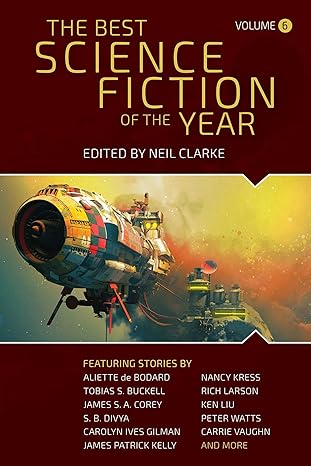 the best science fiction of the year volume 6  neil clarke 194910253x, 978-1949102536