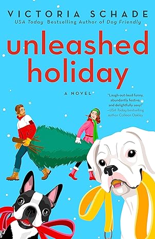 unleashed holiday a novel  victoria schade 0593437411, 978-0593437414