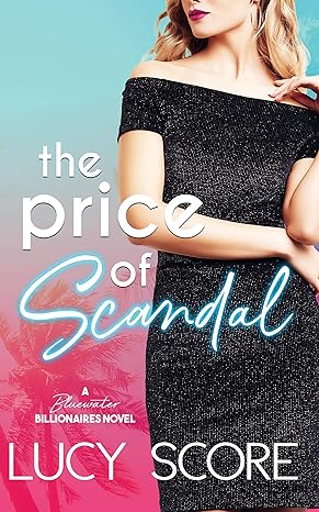 the price of scandal  lucy score 172828273x, 978-1728282732
