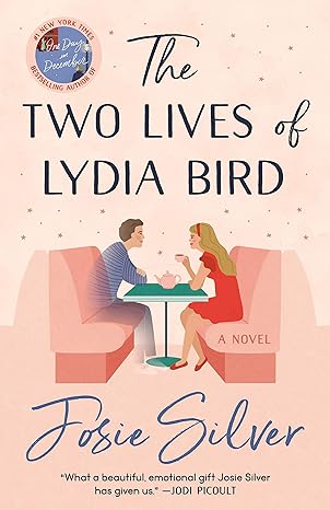 the two lives of lydia bird a novel  josie silver 0593135911, 978-0593135914