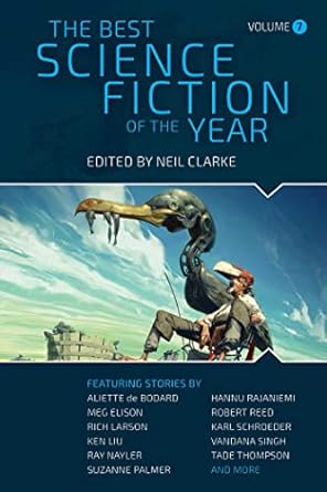 the best science fiction of the year volume 7  neil clarke 1949102696, 978-1949102697