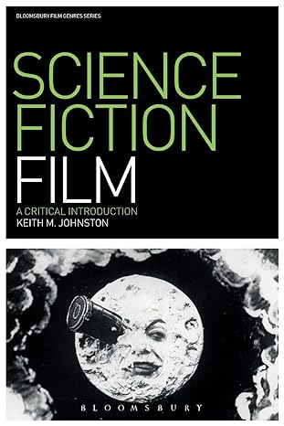 science fiction film  keith m. johnston 1847884768, 978-1847884763
