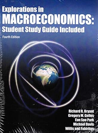 explorations in macroeconomics student study guide included 4th edition richard bryant ,eun soo park gregory
