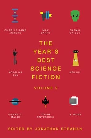 the year s best science fiction volume  2  jonathan strahan 1534449620, 978-1534449626