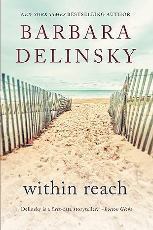 within reach delinsky is a first rate storyteller  barbara delinsky 0062697242, 978-0062697240