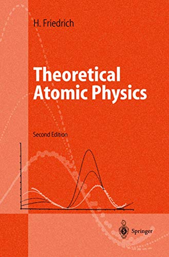 theoretical atomic physics 2nd edition harald friedrich 3540641246, 9783540641247