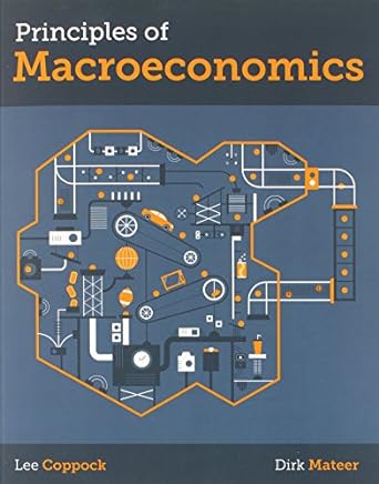 principles of macroeconomics 1st edition lee coppock ,dirk mateer 0393263193, 978-0393263190
