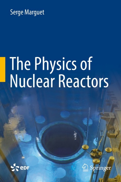the physics of nuclear reactors 2nd edition serge marguet 3319595601, 9783319595603