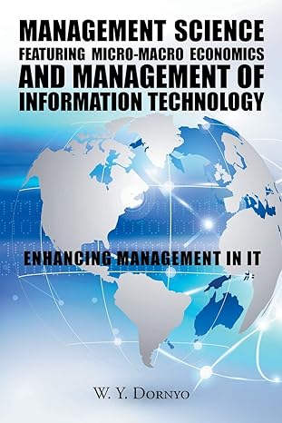 management science featuring micro macro economics and management of information technology enhancing
