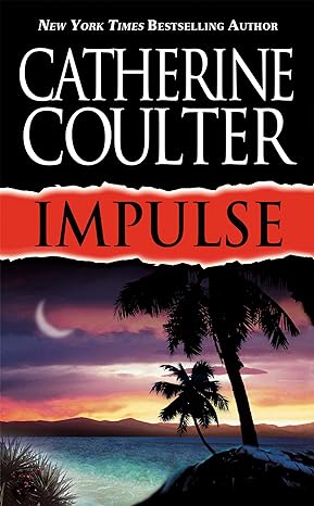 impulse  catherine coulter 0451204301, 978-0451204301
