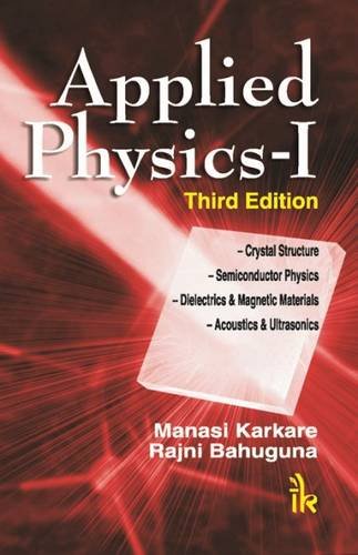 applied physics i 3rd edition manasi karkare, rajni bhauguna 9382332081, 9789382332084