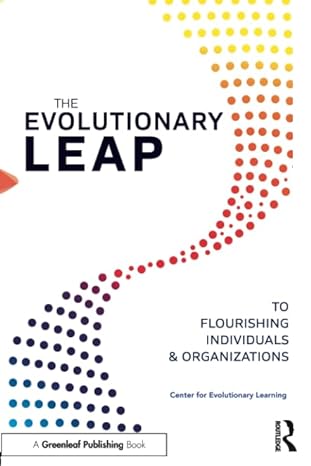 the evolutionary leap to flourishing individuals and organizations to flourishing individuals and
