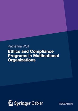 ethics and compliance programs in multinational organizations 2012 edition katharina wulf 3834934941,