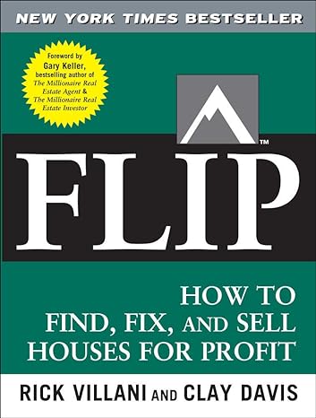 flip how to find fix and sell houses for profit 1st edition rick villani ,clay davis ,gary keller 0071486100,