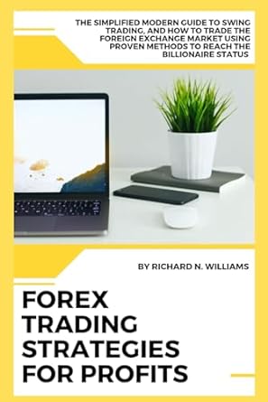 forex trading strategies for profits the simplified modern guide to swing trading and how to trade the