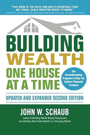 building wealth one house at a time 2nd edition john schaub 1259643883, 978-1259643880