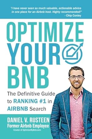 optimize your bnb the definitive guide to ranking 1 in airbnb search 1st edition daniel vroman rusteen