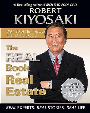 the real book of real estate real experts real stories real life 1st edition robert t. kiyosaki 1612680798,