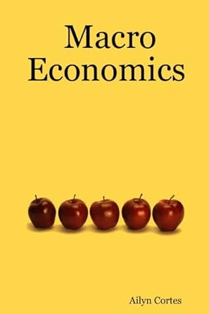 macro economics 1st edition ailyn cortes b005d3ehmg