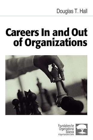 careers in and out of organizations 1st edition douglas t. hall 0761915478, 978-0761915478