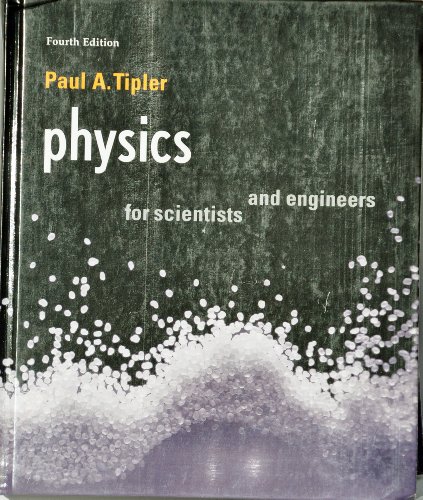 physics for scientists and engineers 4th edition paul a.tipler 071673821x, 9780716738213