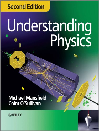 understanding physics 2nd edition michael mansfield , colm osullivan 0470746386, 9780470746387