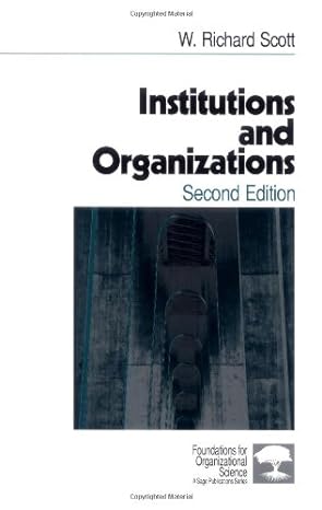 institutions and organizations 2nd edition w. richard scott 0761920013, 978-0761920014