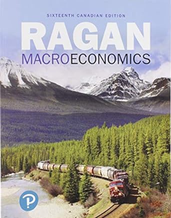 ragan macroeconomics 16th edition christopher ragan 0134835824, 978-0134835822