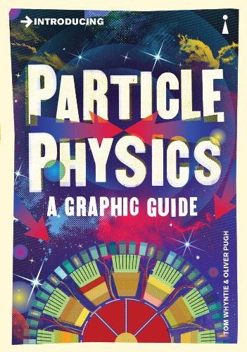 introducing particle physics a graphic guide 1st edition tom whyntie 1848315899, 9781848315891