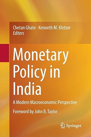 monetary policy in india a modern macroeconomic perspective 1st edition chetan ghate ,kenneth m. kletzer
