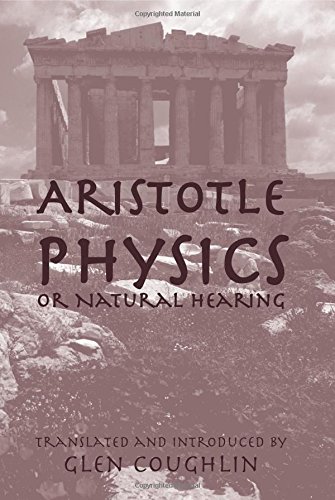 aristotle physics or natural hearing 1st edition glen coughlin 1587316293, 9781587316296